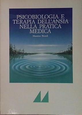 BLONDE PSYCHOBIOLOGIE UND ANGSTTHERAPIE IN DER MEDIZINISCHEN PRAXIS.