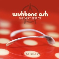 Wishbone Ash: The Very Best Of Wishbone Ash: Live At Geneva - zyx Music - (Lp
