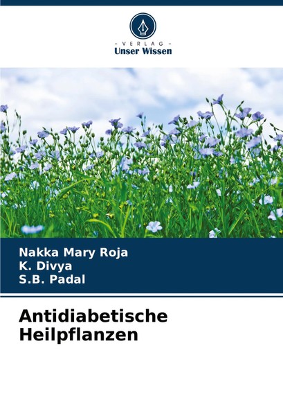 Nakka Mary Roja (U. A.) | Antidiabetische Heilpflanzen | Taschenbuch | Deutsch-image