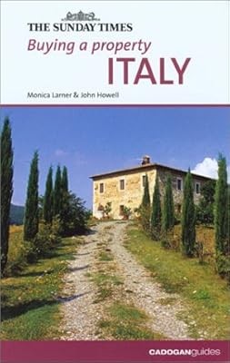 Buying a Property: Italy (''Sunday Times'' Buying a Property), Larner, Monica & Ho