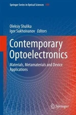 Contemporary Optoelectronics : Materials, Metamaterials and Device Applicatio...