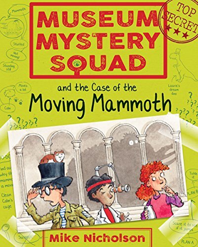 Museum Mystery Squad and the Case of the Moving Mammoth (Young K