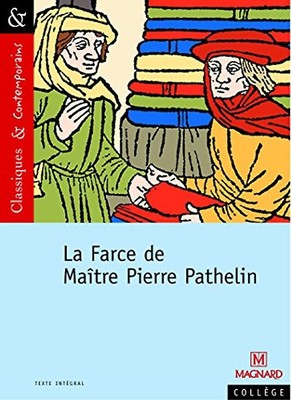 La Farce de Maître Pierre Pathelin - Anonyme