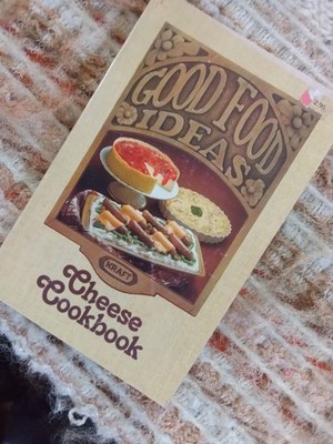 Kraft Cheese Cookbook Good Food Ideas (Pb, 1977) Kraft Cheese Recipes