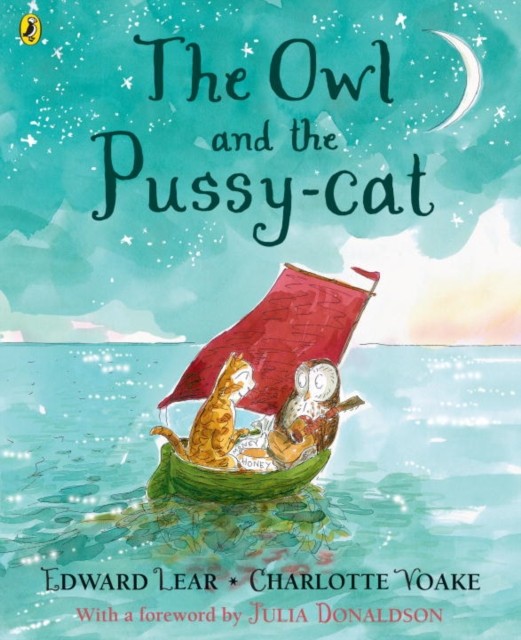 The Owl and the Pussy-cat by Edward Lear (Paperback Book)