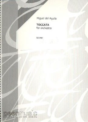 Toccata | orchestra | Miguel del Aguila | Partitur | Peer Music Classical