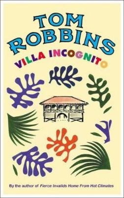 Tom Robbins Villa Incognito (Taschenbuch)