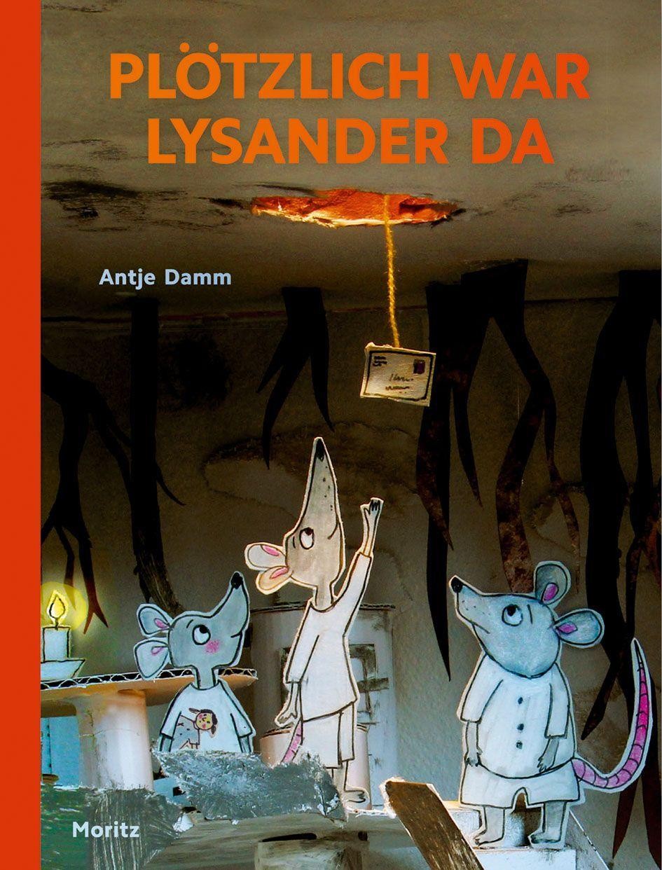 Plötzlich war Lysander da Antje Damm