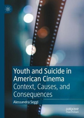 Youth and Suicide in American Cinema Alessandra Seggi