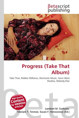 Lambert M. Surhone (u. a.) | Progress (Take That Album) | Taschenbuch | Englisch