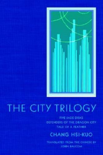 City Trilogy : Five Jade Disks, Defenders of the Dragon City, and Tale of a ...