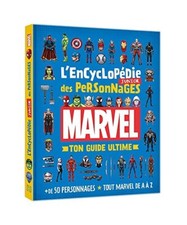 MARVEL - L'Encyclopédie Junior des Personnages - Ton Guide Ultime: +50 personna