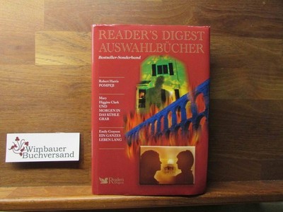 Reader's Digest Auswahlbücher: Pompeji ; Und morgen in das kühle Grab ; E 368379