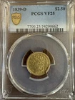 1839-D Classic Gold Quarter Eagle $2.50 PCGS VF25 Rare Early Dahlonega Coin