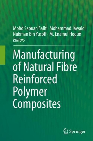 Manufacturing Of Natural Fibre Reinforced Polymer Composites Mohd Sapuan Salit-image