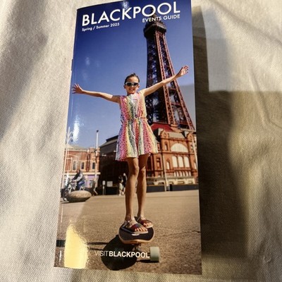 VISIT BLACKPOOL EVENTS GUIDE BOOK SPRING / SUMMER 2025 . NEW