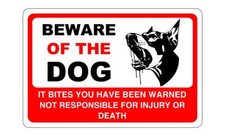 Beware of the dog it bites you have been warned dog sign - PVC, Sticker or Diab