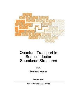 Quantum Transport in Semiconductor Submicron Structures