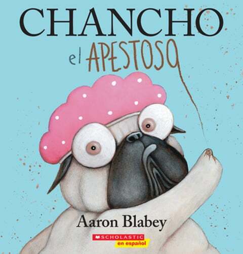 Chancho El Apestoso (Pig the Stinker) by Aaron Blabey: New
