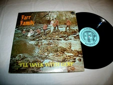 Farr Family - I'll Walk With God 1970s LP Private Label Christian VG+