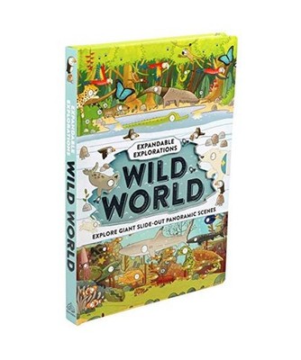 Expandable Explorations: Wild World, Editors of Silver Dolphin Books