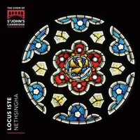 Choir Of St. John's College, Cambrid The Choir Of St John's Cambridge: Locus Is