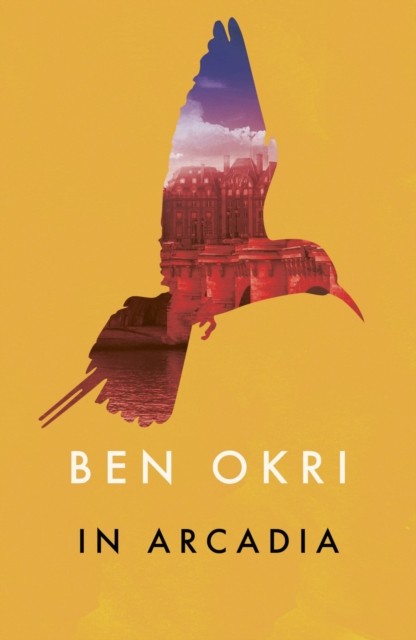 In Arcadia by Ben Okri (Paperback Book)