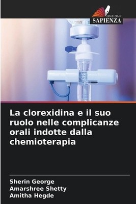 La clorexidina e il suo ruolo nelle complicanze orali indotte dalla chemioterapi
