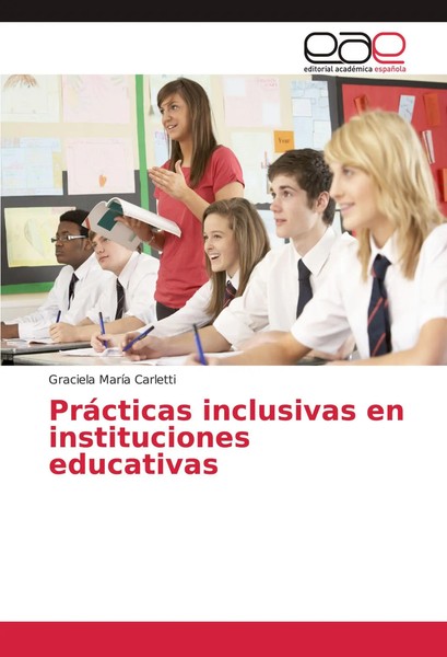 Graciela MaríA Carletti | PráCticas Inclusivas En Instituciones Educativas-image