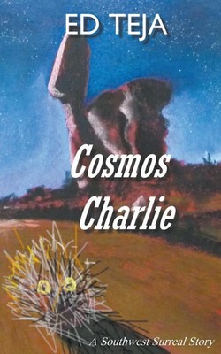 Cosmos Charlie | Ed Teja | Taschenbuch | Englisch | 2022 | Float Street Press