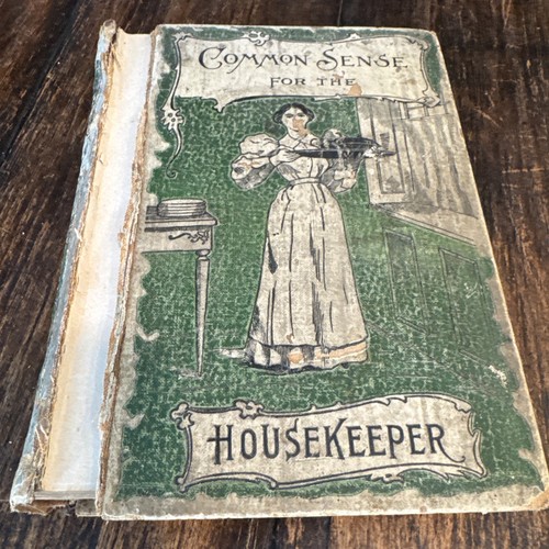 Antique 1895 Common Sense For The Housekeeper By Mrs Reginald Beeton - Picture 5 of 18