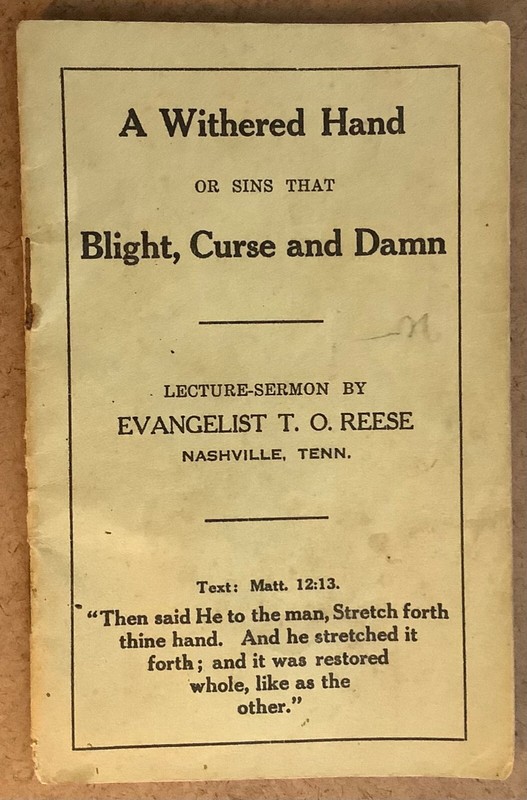 A Withered Hand by T. O. Reese, Nashville, Tennessee Religious Tract