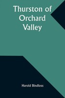 Harold Bindloss | Thurston Of Orchard Valley | Taschenbuch | Englisch (2024)