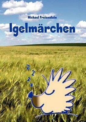 Mrchen vom Schlafigel: Vorlesegeschichten by Michael Freienstein (German) Paperb