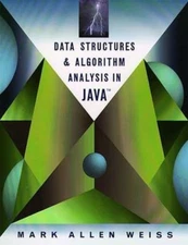 Data Structures and Algorithm Analysis in Java by Weiss, Mark Allen