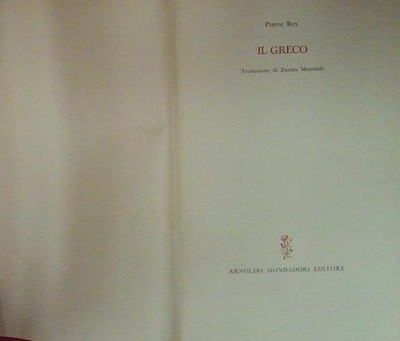 Pierre rey IL GRECO mondadori