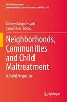 Neighborhoods, Communities And Child Maltreatment Kathryn Maguire-Jack
