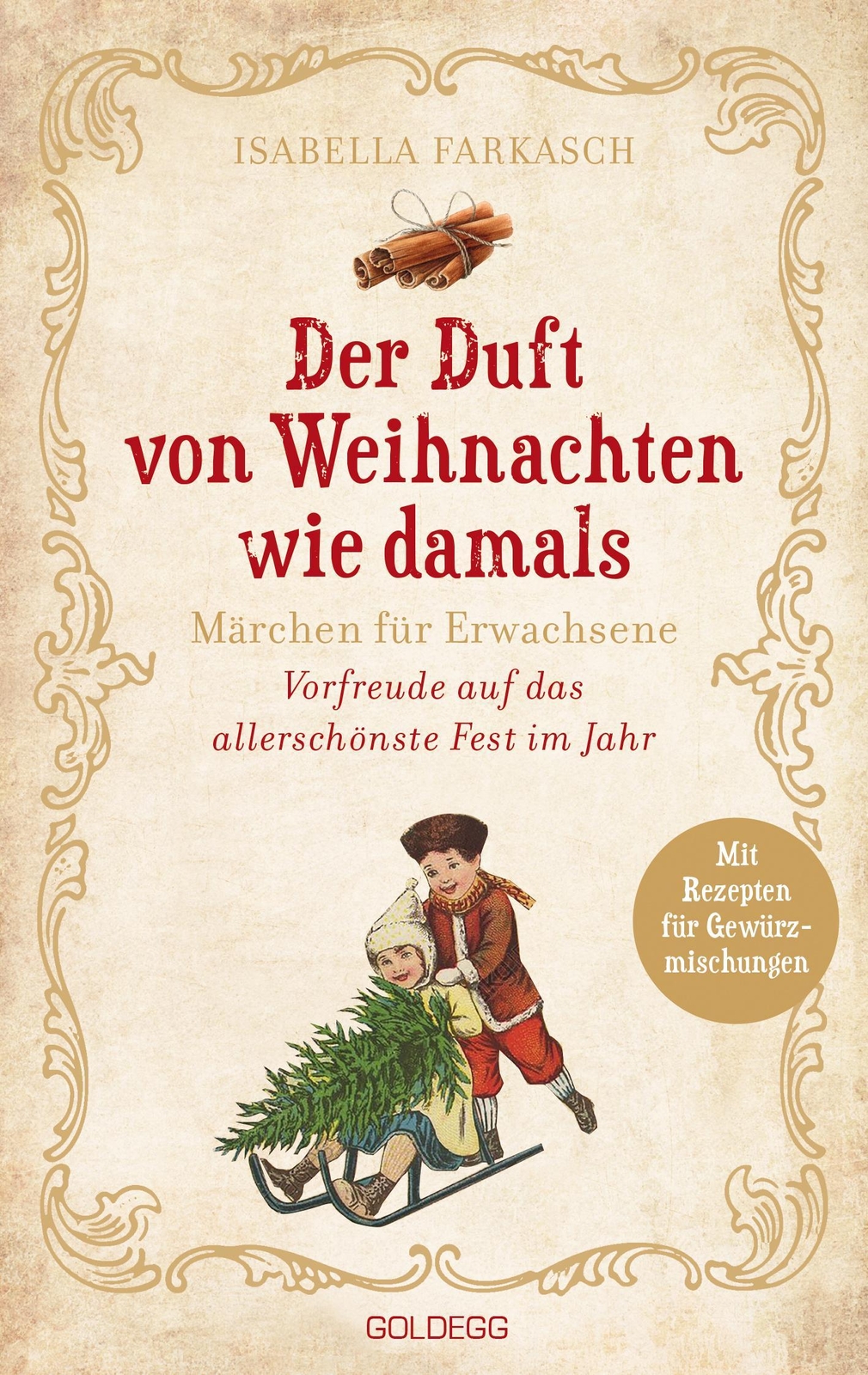 Isabella Farkasch / Der Duft Von Weihnachten Wie Damals /