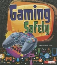 Gaming Safely by Schrier, Allyson Valentine