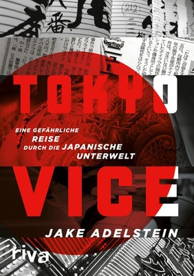 Tokyo Vice | Jake Adelstein | Taschenbuch | 380 S. | Deutsch | 2021 | riva