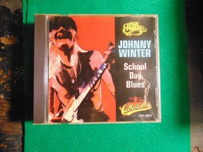 JOHNNY WINTER SCHOOL DAY BLUES CD