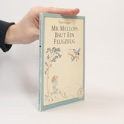 Mr. Mellops baut ein Flugzeug  |  Tomi Ungerer