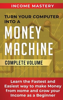 Phil Wall | Turn Your Computer Into a Money Machine | Taschenbuch | Englisch