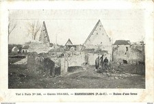 Old postcard - 62 - Hannescamps - War 1914-1915 - Ruins of a farm