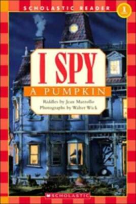 Scholastic Reader Level 1: I Spy A Pumpkin - Paperback By Jean Marzollo - GOOD