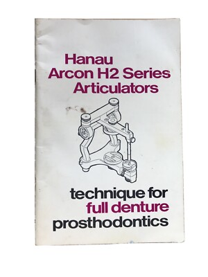 Hanau Arcon H2 Series Articulators Manual