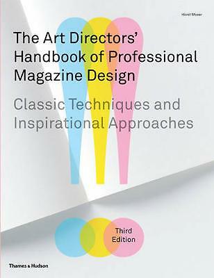 The Art Directors' Handbook of Professional Magazine Design: Classic...