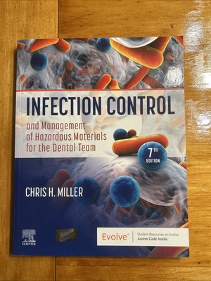Infection Control and Management of Hazardous Materials for the Dental Team