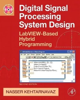Digital Signal Processing System Design LabVIEW-Based Hybrid Programming Buch