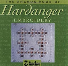 Anchor Book of Hardanger Embroidery Paperback Sue, Anchor Book St